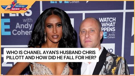 Who Is Chanel Ayan's Husband Chris Pillott and How .